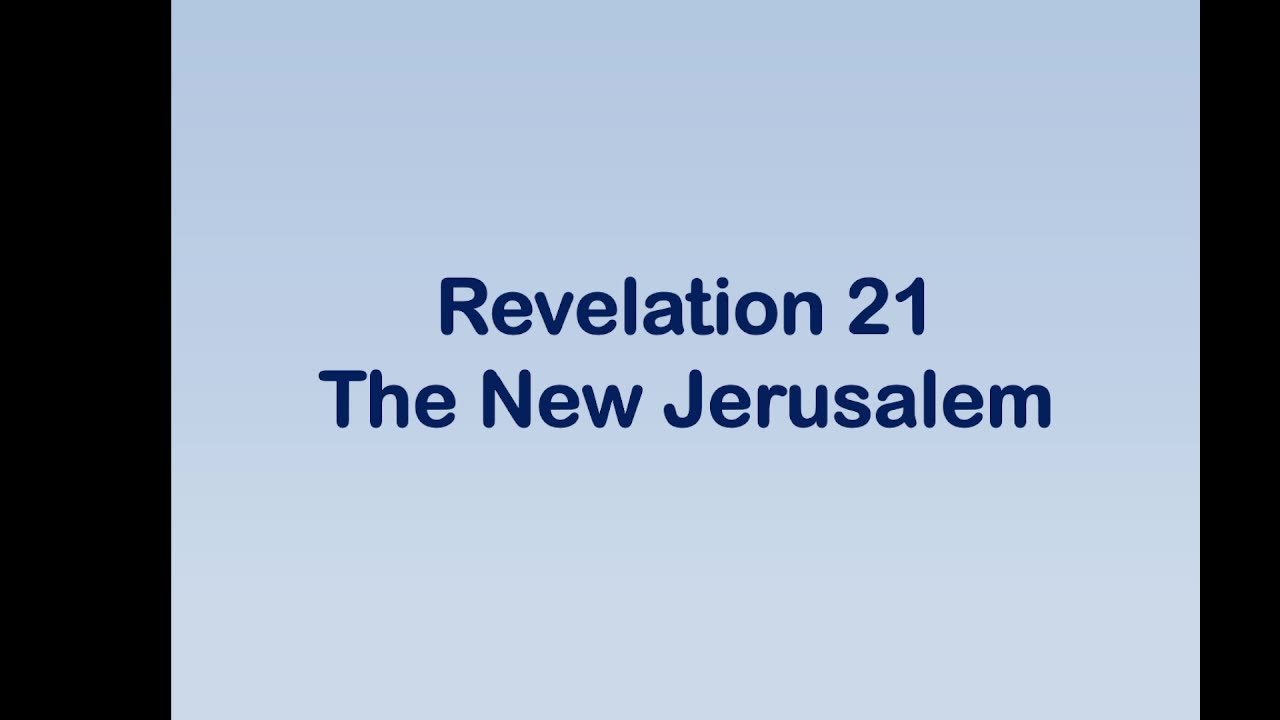 Bible Teaching: Revelation chapter 21