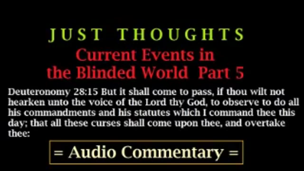 Just Thoughts - Current events in the Blinded world Part 5 (2013) Retro