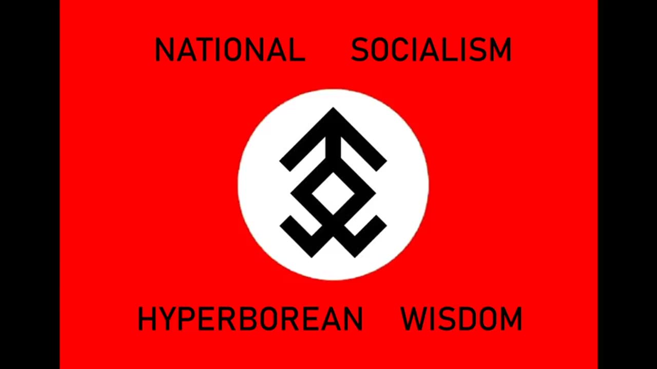 National Socialism - Hyperborean Wisdom