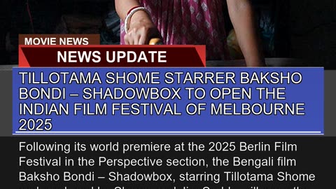Tillotama Shome Starrer Baksho Bondi Shadowbox T