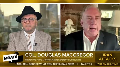 The war is just beginning - Col. Douglas Macgregor & George Galloway