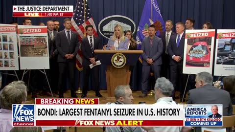 'INCREDIBLE OPERATION': Pam Bondi announces one of the largest fentanyl busts in US history