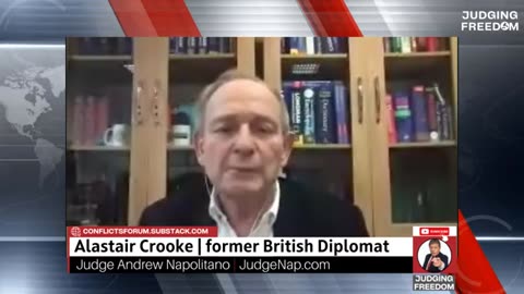 Judge Napolitano w/ Alastair Crooke - Trump Can't Seem to Make a Deal.