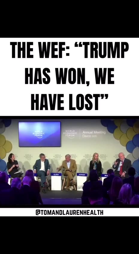 “Trump Has Won, We Have Lost” ~[World Economic Forum] (Check DESCRIPTION Patriots)