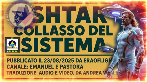 ⭐️⚡️⭐️ ASHTAR: COLLASSO DEL SISTEMA.