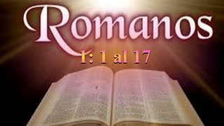 “Un Evangelio que Define Una Vida" Romanos 1, 1 al 17_ Devocional