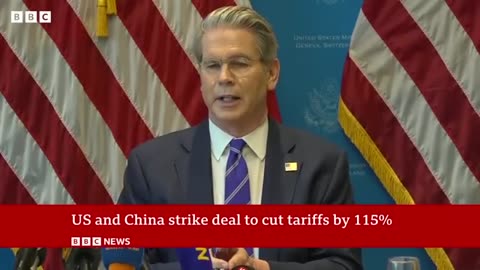 US and China strike deal to cut tariffs by 115% BBC News