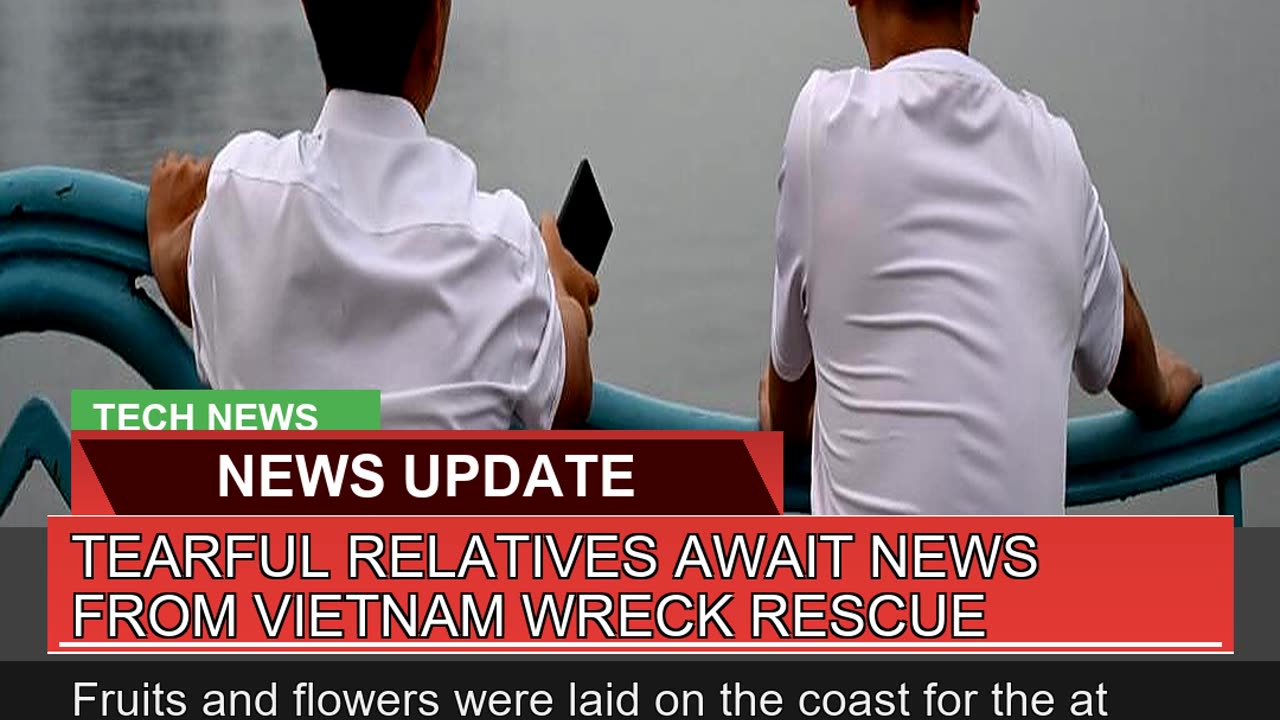 Tearful Relatives Await News From Vietnam Wreck Re