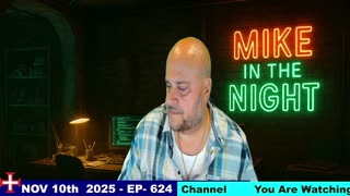 Mike in the Night E624-Next weeks News Today, Call ins, Headlines