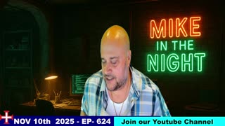 Mike in the Night E624-Next weeks News Today, Call ins, Headlines