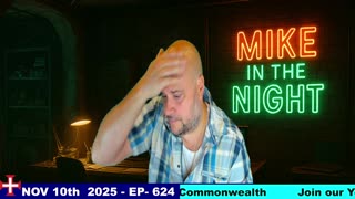 Mike in the Night E624-Next weeks News Today, Call ins, Headlines