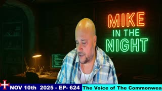 Mike in the Night E624-Next weeks News Today, Call ins, Headlines