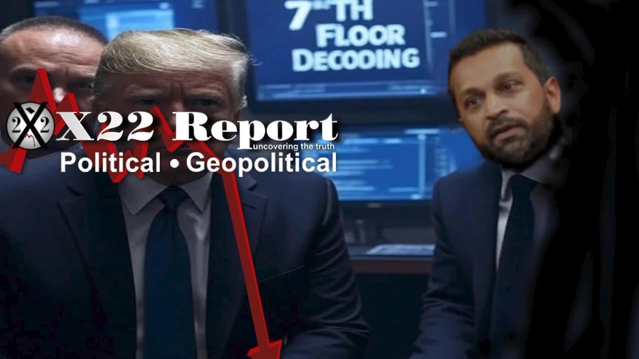 X22 Report: Trump & The Patriots Just Broke The 7th Floor System.......