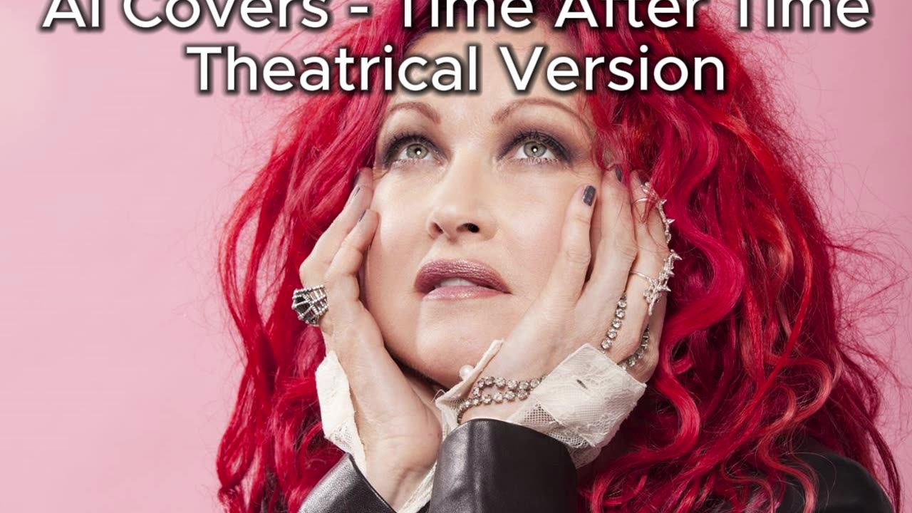 AI Covers - Time After Time - Theatrical Version
