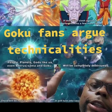 goku fans argue technicalities