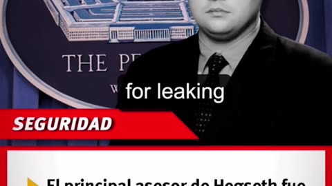 Asesor del secretario de Defensa sacado del Pentágono y puesto de licencia por filtrar información