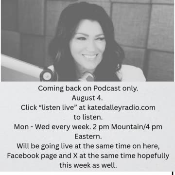 Coming back today - Same Time 2 pm Mountain- Click listen live on Katedalleyradio.com