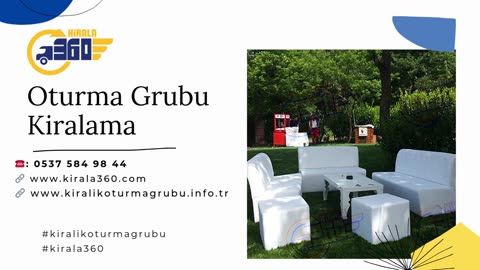 Oturma Grubu Kiralama fiyatlari