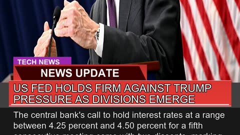 US Fed Holds Firm Against Trump Pressure as Divisi