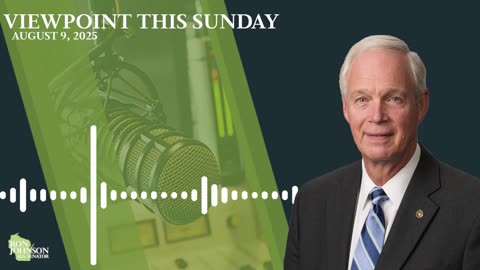 Senator Ron Johnson on Viewpoint This Sunday 8.9.25