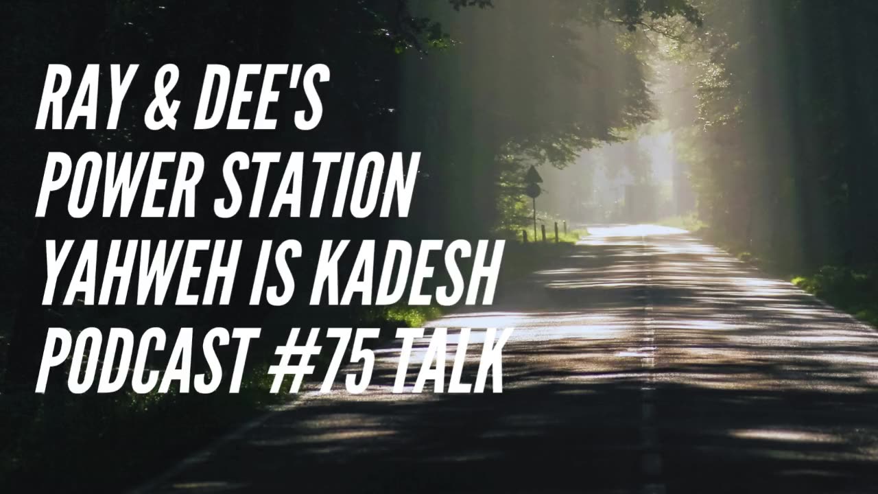 Ray & Dee's Power Station Yahweh Kadesh