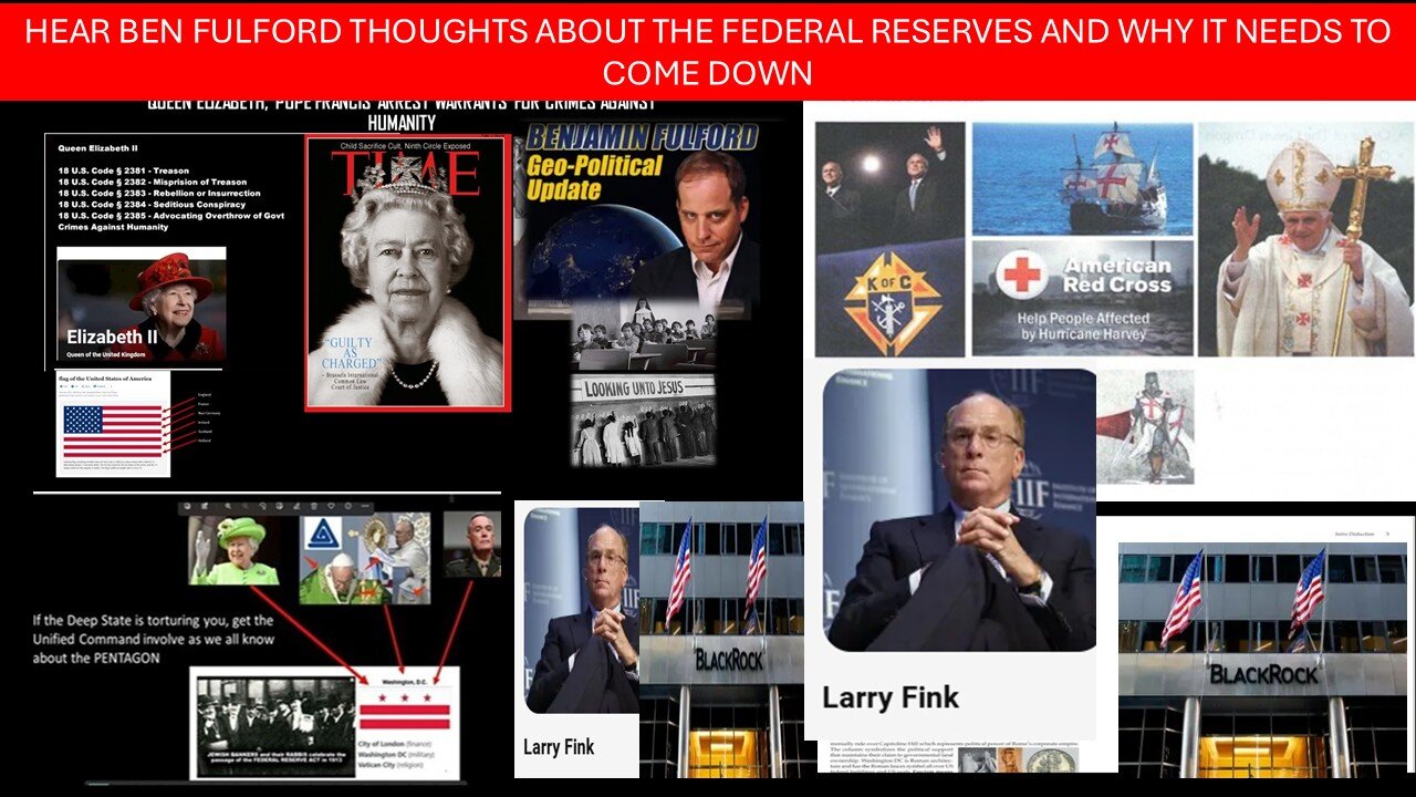 BEN FULFORD Explains WHY THE FEDERAL RESERVES OWNED BY LARRY FINK/BLACK ROCK MUST COME DOWN