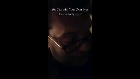 You Saw with Your Own Eyes