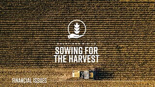 Sowing for the Harvest: Building a Kingdom Legacy