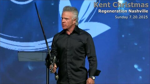 Kent Christmas - Regeneration Nashville Church - 7.20.2025 - Sunday Worship Celebration!