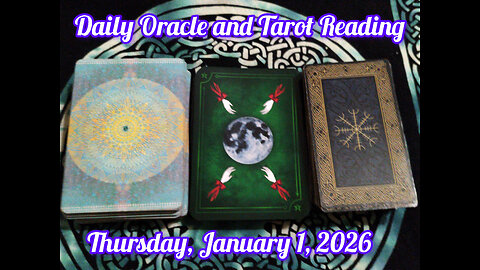 Daily Oracle and Tarot Reading: Thursday, January 1, 2026