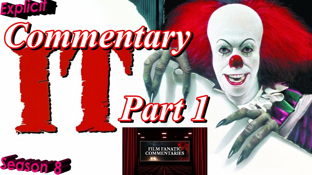 IT (1990) Part 1 - TV Fanatic Commentary - Season 8