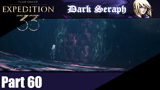 Let's Play, Expedition 33, Part 60, Still in The Sunless Cliffs