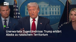 Unerwartete Zugeständnisse: Trump erklärt Alaska zu russischem Territorium