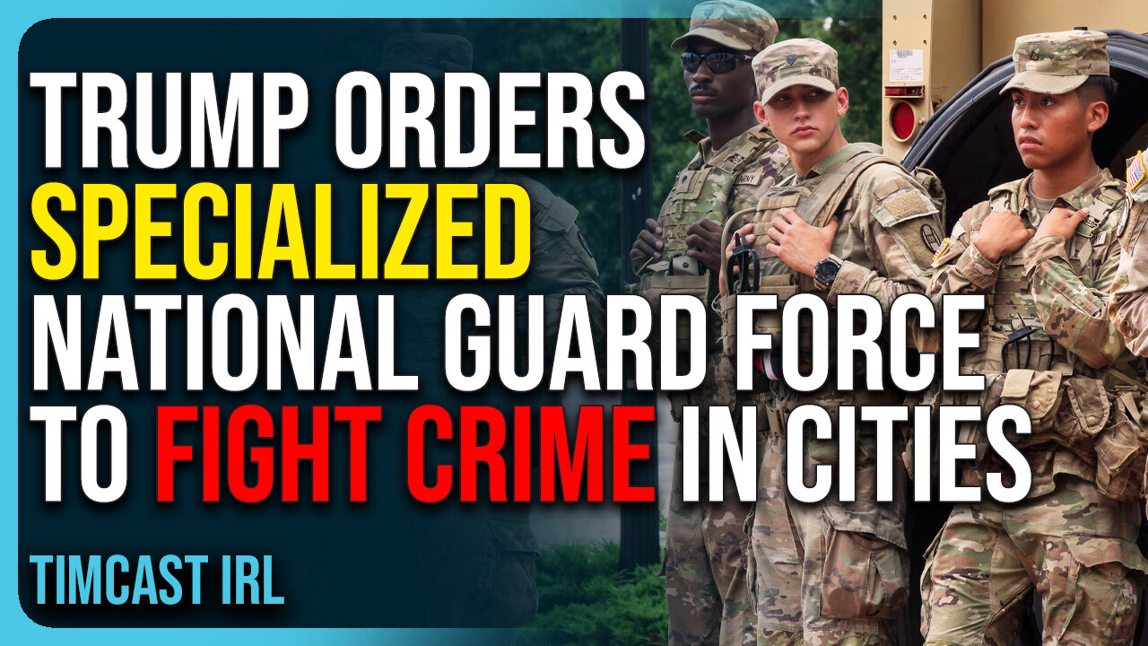 Trump Orders Specialized National Guard Force To Fight Crime In Cities, Dems Outraged