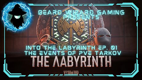 Into the Labyrinth Ep. 1 - An #EscapefromTarkovPvE Event