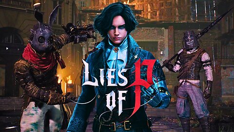 Let's Play Lies Of P EP4