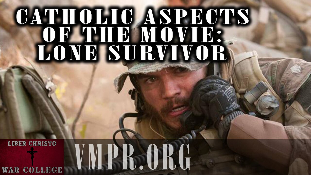 04 Jun 25, Jesus 911: Catholic Aspects of the Movie: Lone Survivor
