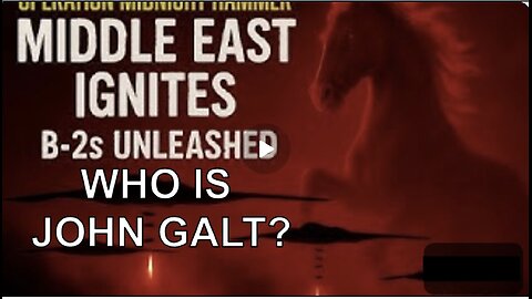 MONKEY EMERGENCY SIT REP-OPERATION MIDNIGHT HAMMER. WHO IS John Galt?