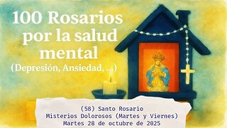 Santo Rosario - Misterios Dolorosos - (Martes y Viernes) - Martes 28 de octubre de 2025