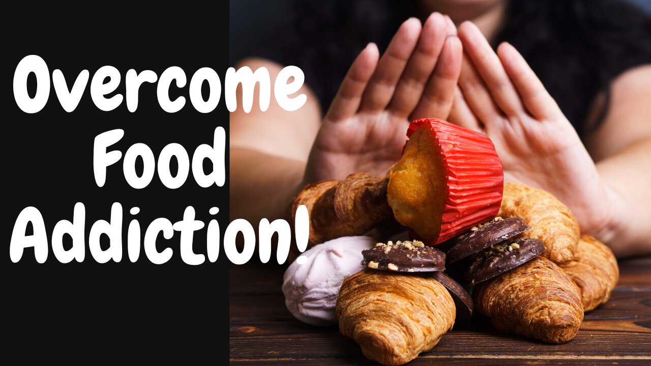 Overcome Food Addiction