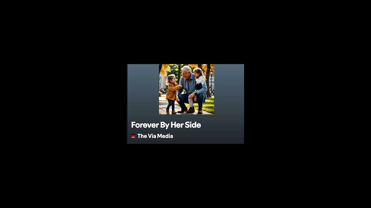 "Forever By Her Side" by: The Via Media