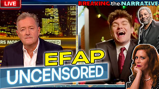 EFAP: Piers Morgan Uncensored vs. Nick Fuentes | BREAKING the NARRATIVE w Chrissie Mayr