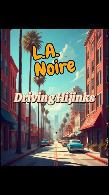 L.A. Noire driving hijinks w/Critter #lanoire #comedy #gaming #retro #games #lanoiregameplay #funny
