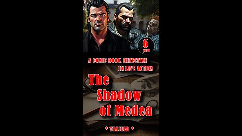 The Shadow of Medea Part 6 *TRAILER* | Ai Detective Story | A Comic Book Detective in Live Action
