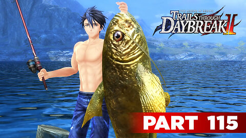 Trails Through Daybreak II Part 115 - Fish of Legend