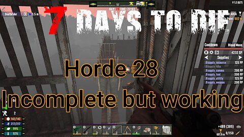 7 Days To Die - The Wasteland - Day 28 ! Incomplete but usable base.