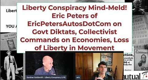 Liberty Mind-Meld w Eric Peters on Govt Auto MANDATES, Freedom to MOVE