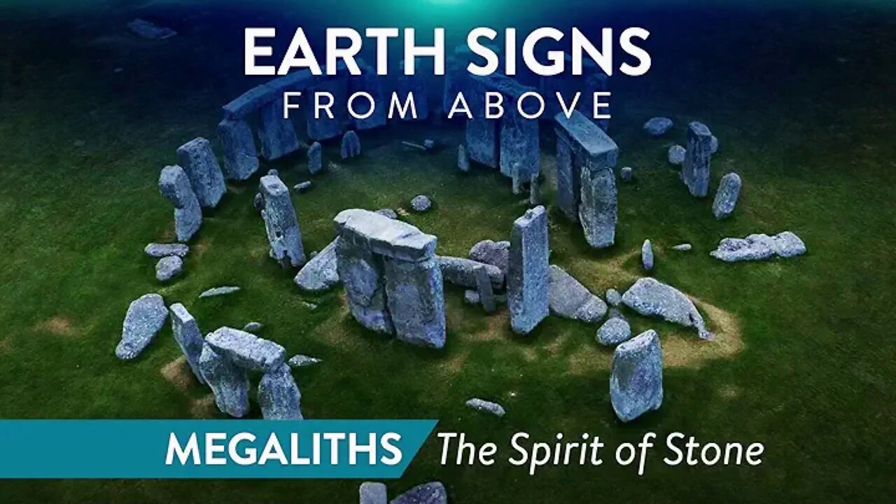 Earth Signs from Above S01E02 - Megaliths: The Spirit of Stones