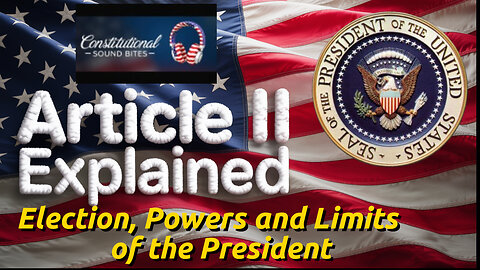 US Constitution Article II: The President