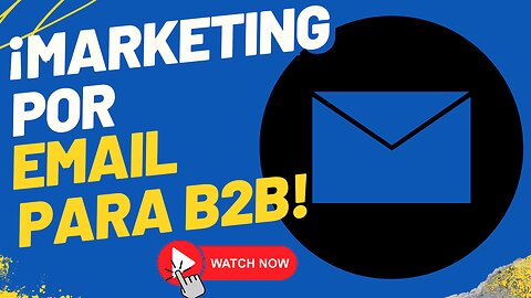 E521 [Español]: 📦LA MINA DE ORO DEL EMAIL MARKETING PARA EL COMERCIO ELECTRÓNICO B2B